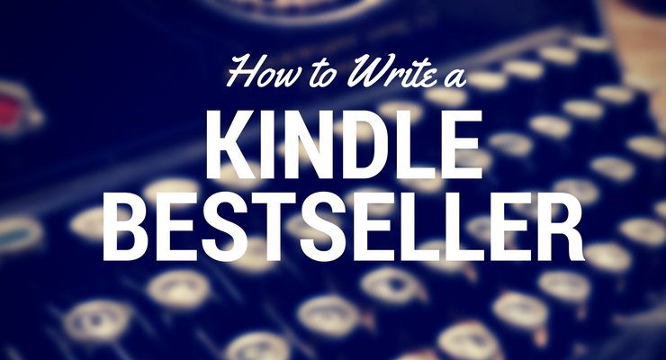 how do you write a kindle bestseller