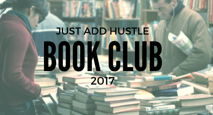 Just Add Hustle Book Club 2017