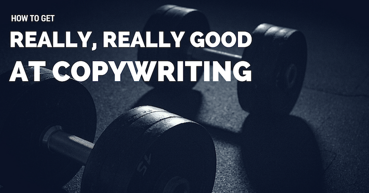 get good at copywriting